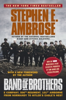 Image for Band of Brothers Us Tie in : E Company, 506th Regiment, 101st Airborne : from Normandy to Hitler's Eagle's Nest