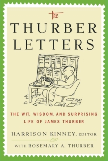 Image for The Thurber letters: the wit, wisdom, and surprising life of James Thurber