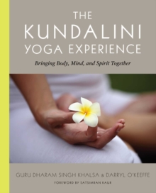 Image for Kundalini Yoga Experience: Bringing Body, Mind, and Spirit Together