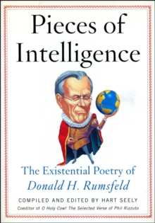 Image for Pieces of Intelligence: The Existential Poetry of Donald H. Rumsfeld.