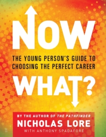 Image for Now What? : The Young Person's Guide to Choosing the Perfect Career