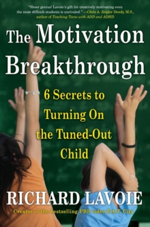 Image for The Motivation Breakthrough : 6 Secrets to Turning On the Tuned-Out Child