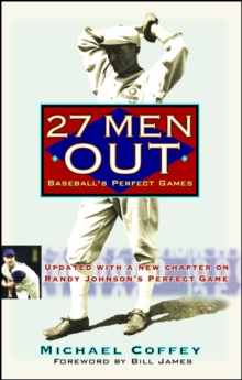 Image for 27 Men Out : Baseball's Perfect Games