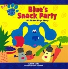 Image for Blue's snack party  : a lift-the-flap story