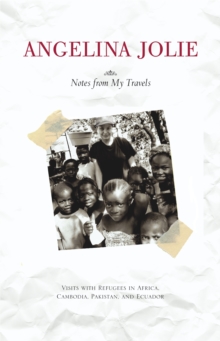 Image for Notes from my travels  : visits with refugees in Africa, Cambodia, Pakistan, and Ecuador