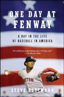 Image for One Day at Fenway : A Day in the Life of Baseball in America