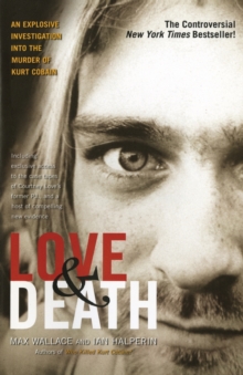 Image for Love & Death : The Murder of Kurt Cobain
