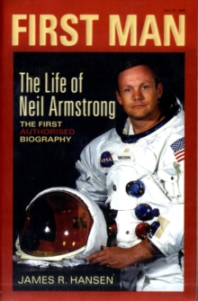 Image for First man  : the life of Neil A. Armstrong