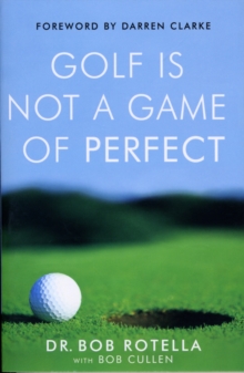 Golf is Not a Game of Perfect