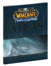 Image for "World of Warcraft ": Wrath of the Lich King Atlas