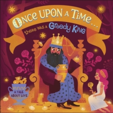 Once Upon A Time...there was a Greedy King