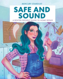 Safe & Sound: A Renter-Friendly Guide to Home Repair