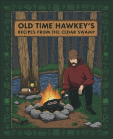 Image for Old Time Hawkey's Recipes from the Cedar Swamp