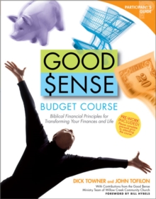 Image for Good Sense Budget Course Participant's Guide : Biblical Financial Principles for Transforming Your Finances and Life