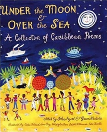 Image for Under the moon & over the sea  : a collection of Caribbean poems