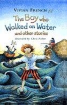 Image for The boy who walked on water and other stories