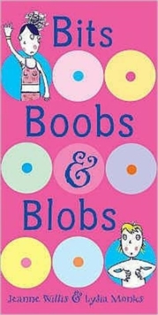 Image for Bits, boobs & blobs