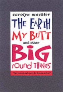 Image for EARTH MY BUTT & OTHER BIG ROUND THINGS