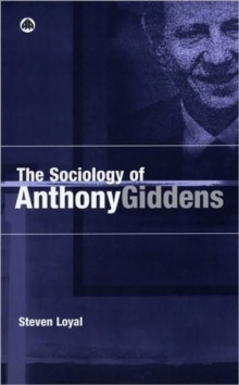 Sociology of Anthony Giddens