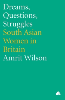 Image for Lives, struggles, dreams and questions  : Asian women in Britain