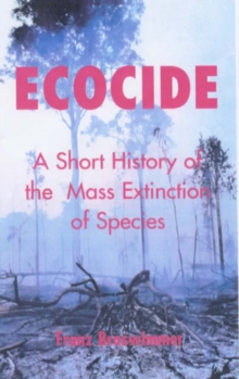 Image for Ecocide  : a short history of mass extinction of species