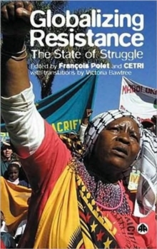 Image for The globalisation of resistance  : the state of struggle