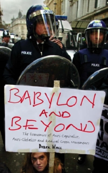 Image for Babylon and beyond  : the economics of anti-capitalist, anti-globalist and radical green movements