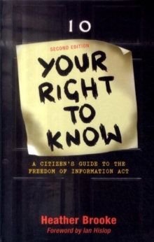 Image for Your right to know  : a citizen's guide to the Freedom of Information Act