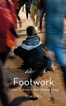 Image for Footwork : Urban Outreach and Hidden Lives