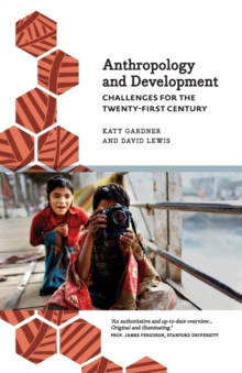 Image for Anthropology and Development : Challenges for the Twenty-First Century