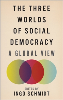 Three Worlds of Social Democracy
