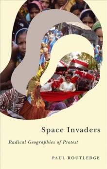 Image for Space invaders  : radical geographies of protest