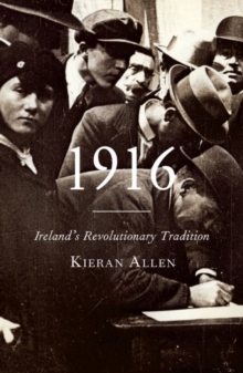 Image for 1916 : Ireland's Revolutionary Tradition
