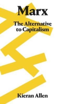 Image for Marx  : the alternative to capitalism