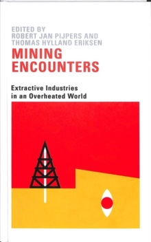 Image for Mining encounters  : extractive industries in an overheated world