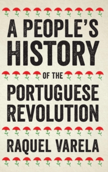 Image for A People's History of the Portuguese Revolution