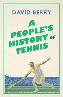 A People’s History of Tennis