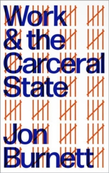 Image for Work and the Carceral State