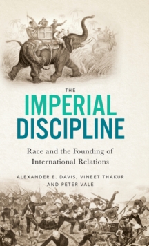 Image for The imperial discipline  : race and the founding of international relations