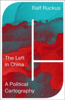 Image for The left in China  : a political cartography