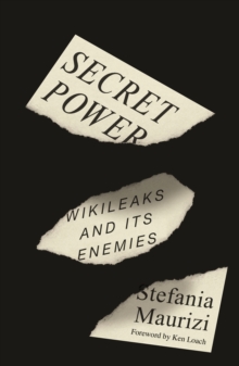 Image for Secret power  : wikileaks and its enemies