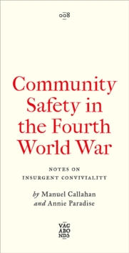 Community Safety in the Fourth World War