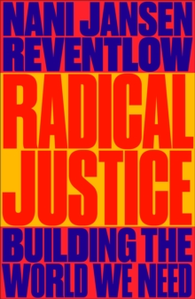 Image for Radical Justice : Building the World We Need