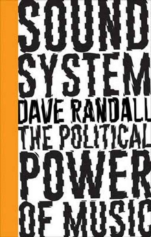 Image for Sound system  : the political power of music