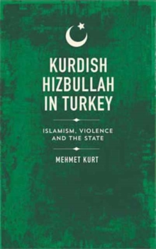Image for Kurdish Hizbullah in Turkey  : Islamism, violence and the state