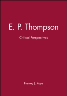 Image for E. P. Thompson : Critical Perspectives