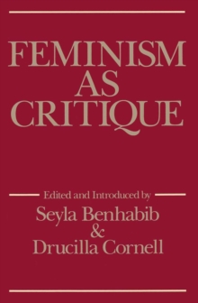 Image for Feminism as Critique : Essays on the Politics of Gender in Late-Capitalist Society