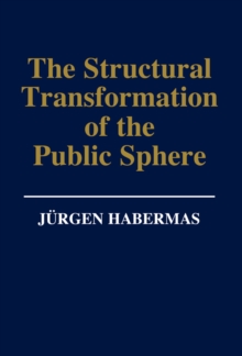 Image for The Structural Transformation of the Public Sphere