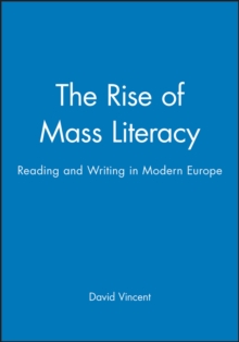 Image for The rise of mass literacy  : reading and writing in modern Europe