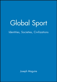 Image for Global sport  : identities, societies, civilizations